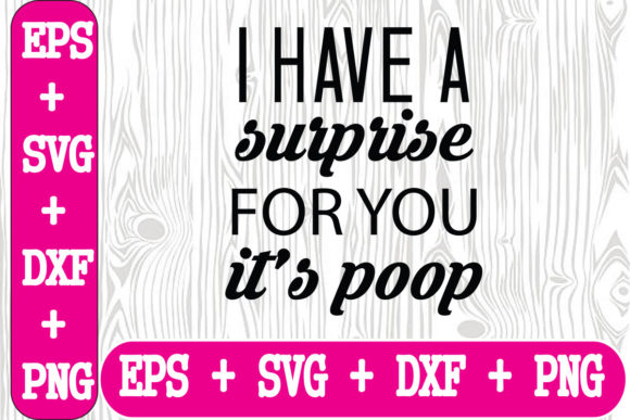 I Have a Surprise for You - It s Poop: A Designer Review