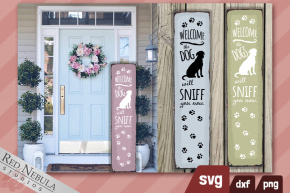 The Dog Will Sniff You Now Welcome Sign Review